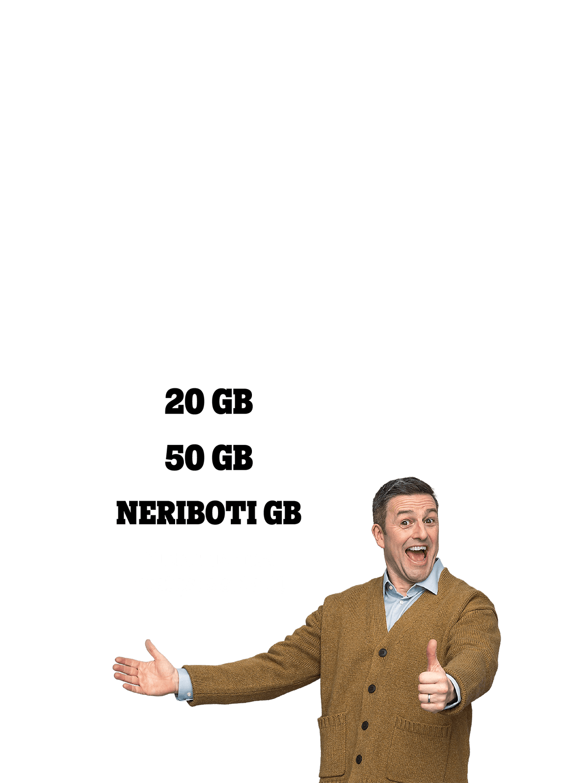 20 GB, 50 GB, Neriboti GB. Sudarius arba pratęsus sutartį.