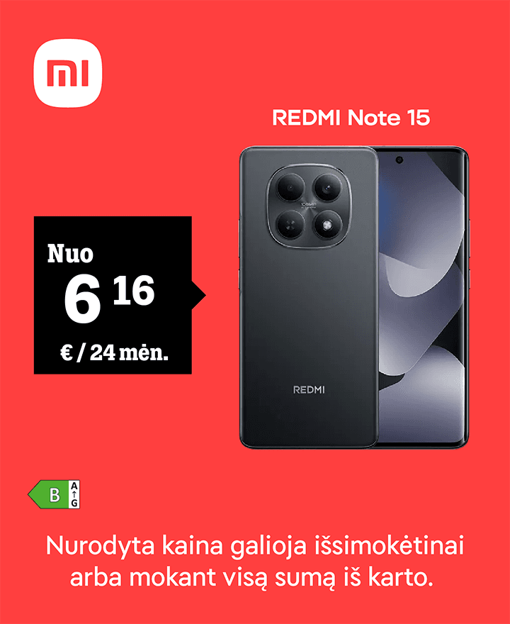 REDMI Note 15 nuo 6,16 €/mėn. Redmi 15C tik 109 €. Nurodyta kaina galioja išsimokėtinai arba mokant visą sumą iš karto.