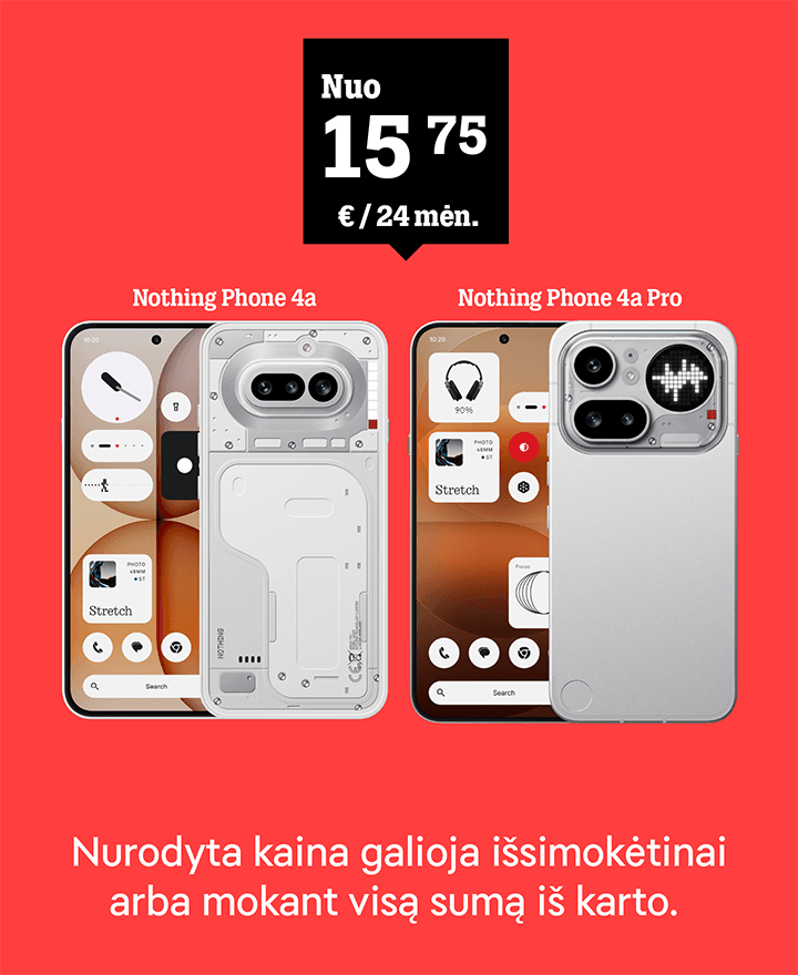 Nothing Phone 4а nuo 15,75 €/mėn. 24 mėn. Nurodyta kaina galioja išsimokėtinai arba mokant visą sumą iš karto.