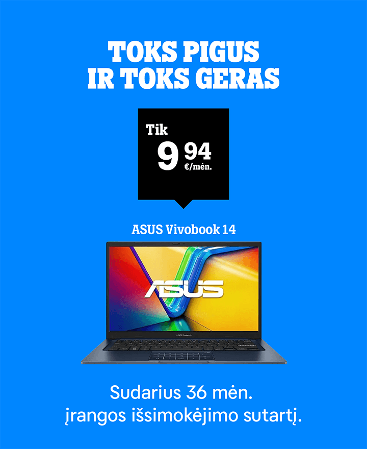 Toks pigus ir toks geras. Asus Vivobokk 14 tik 9,94 €/mėn. Sudarius 36 mėn. įrangos išsimokėjimo sutartį.