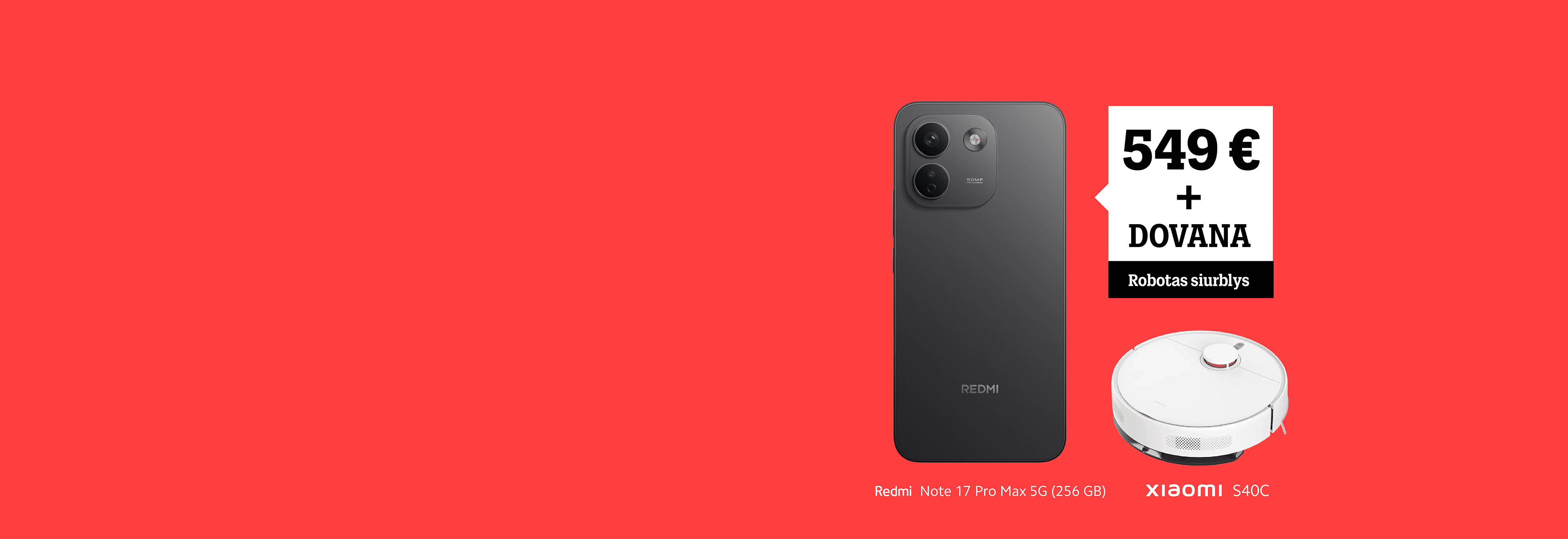 Redmi Note 17 Pro Max 5G (256 GB) už 549 € + robotas siurblys Xiaomi S40C