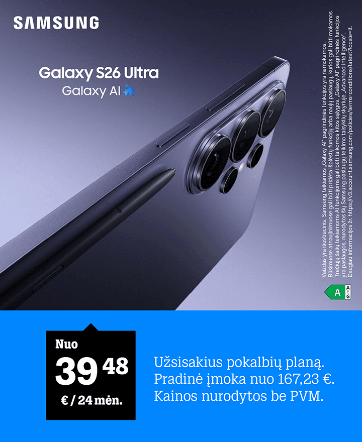 Samsung Galaxy S26 Ultra. Nuo 39,48 € / 24 mėn. Užsisakius pokalbių planą. Pradinė įmoka nuo 167,23 €. Kainos nurodytos be PVM.