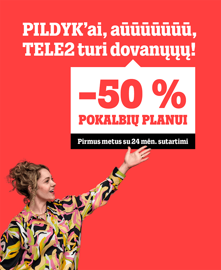 Pokalbių planas 0 eurų pirmus 3 mėnesius. Galioja tik PILDYK klientams, perkėlusiems numerį į TELE2.